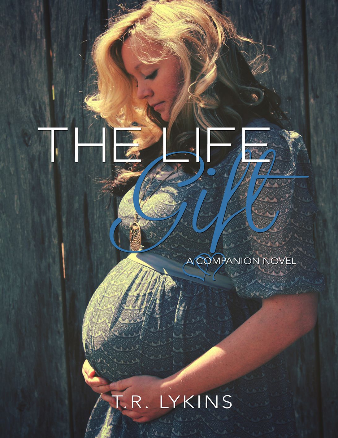 The Life Gift (Last Heartbeat Series #2)