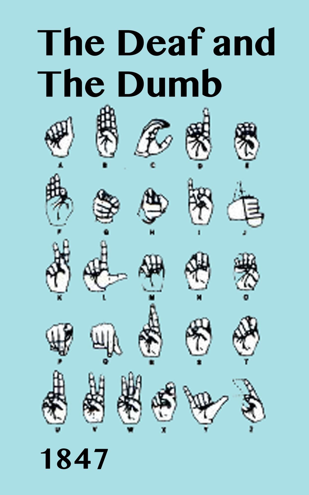 The Deaf and The Dumb