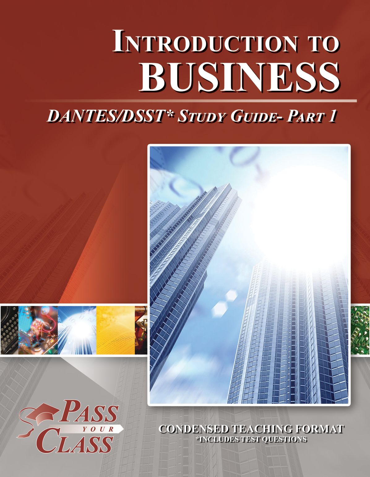 Introduction to Business DANTES / DSST Test Study Guide - Pass Your Class - Part 1