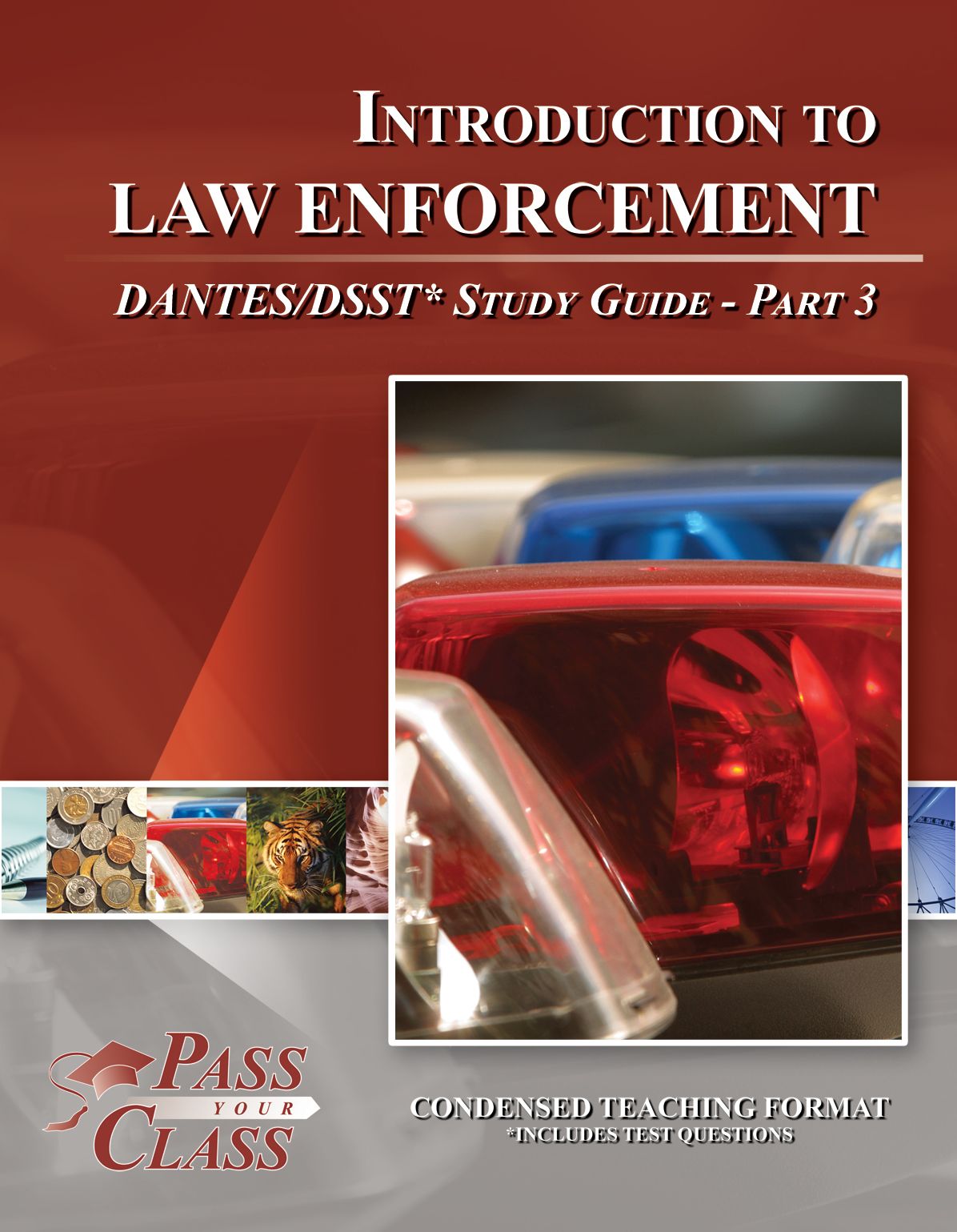 Introduction to Law Enforcement DANTES / DSST Test Study Guide - Pass Your Class - Part 3