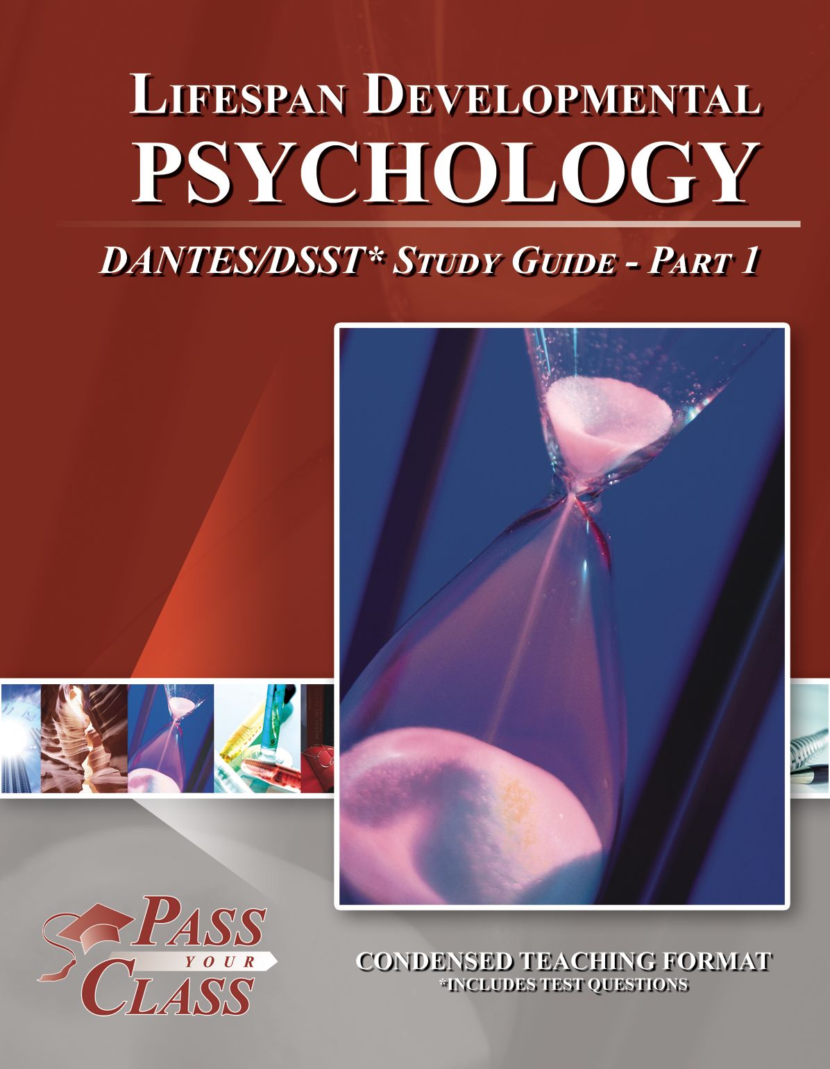 Lifespan Developmental Psychology DANTES / DSST Test Study Guide - Pass Your Class - Part 1