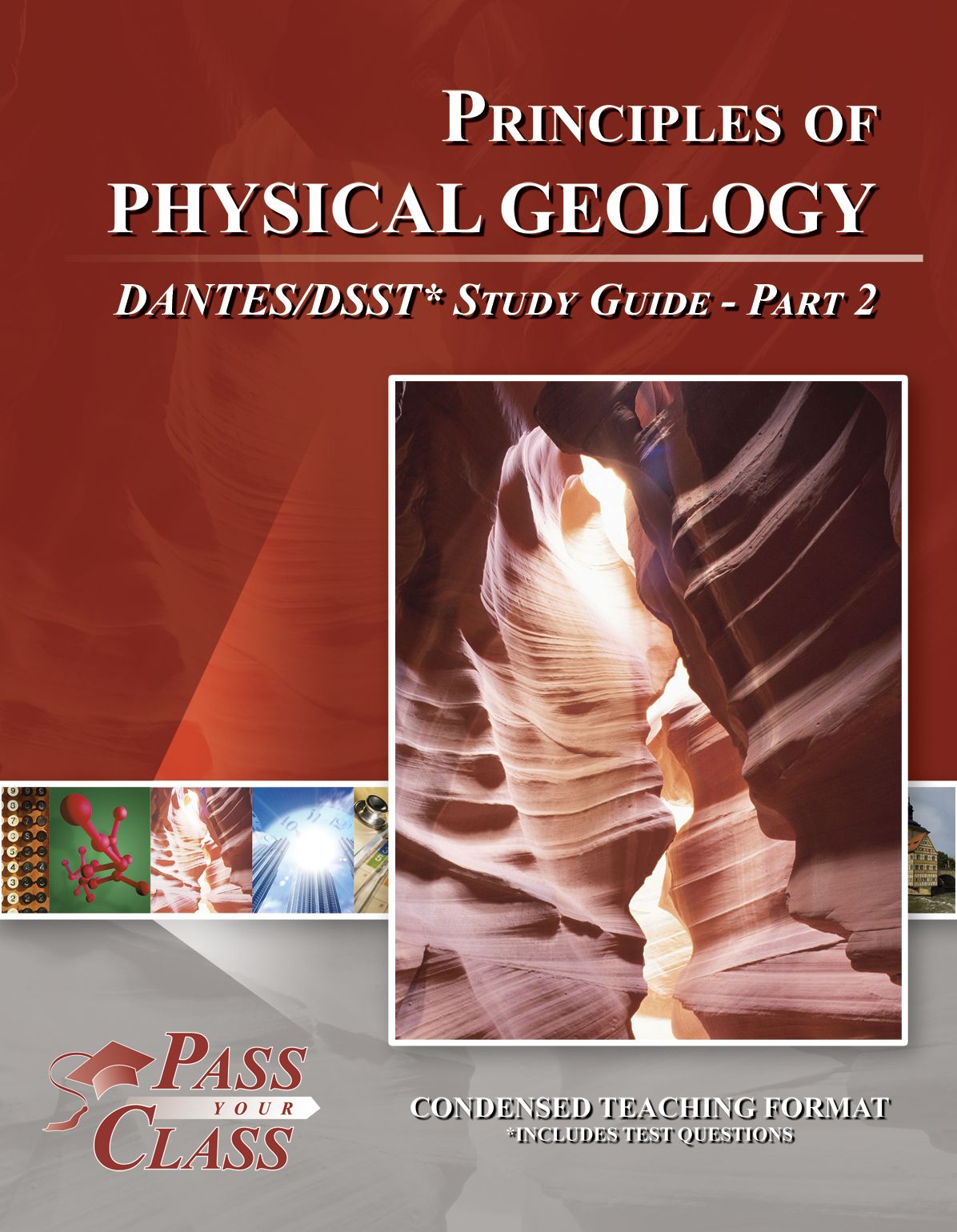 Principles of Physical Geology DANTES / DSST Test Study Guide - Pass Your Class - Part 2