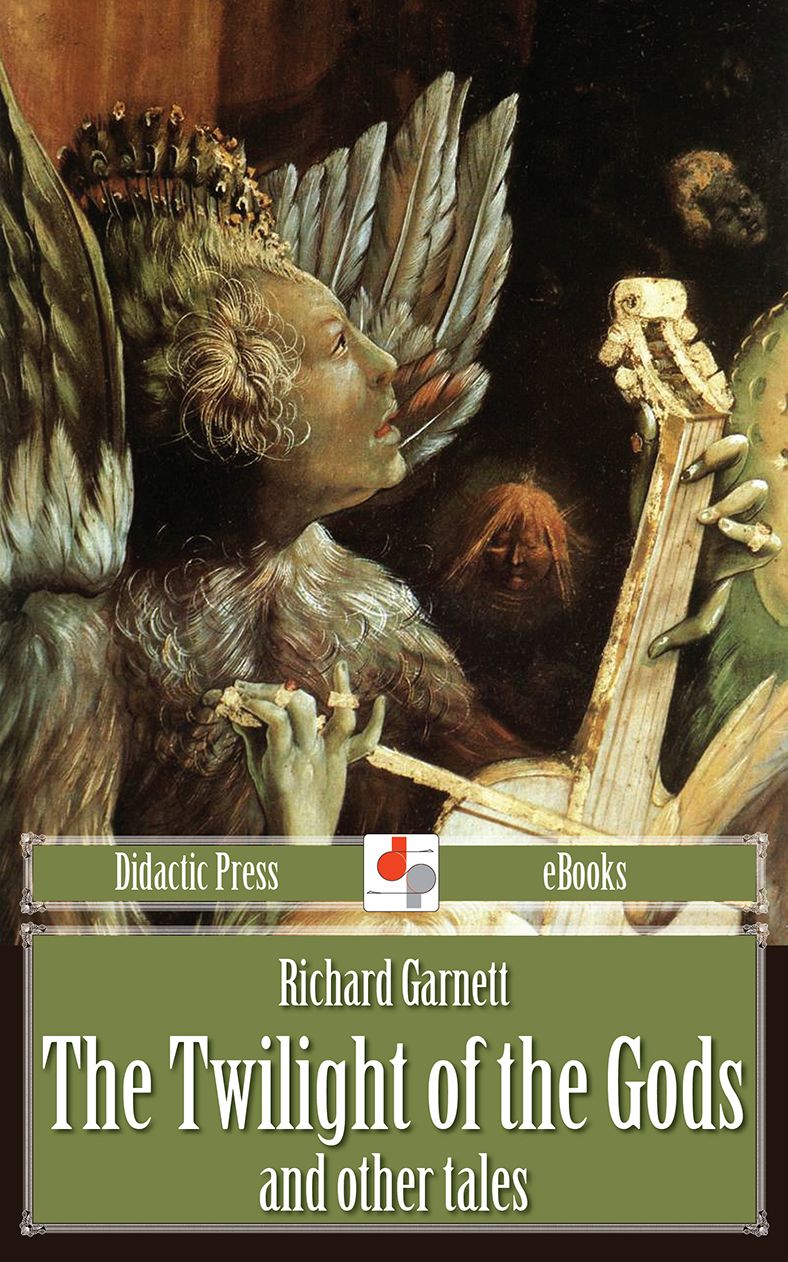 The Twilight of the Gods: and other tales