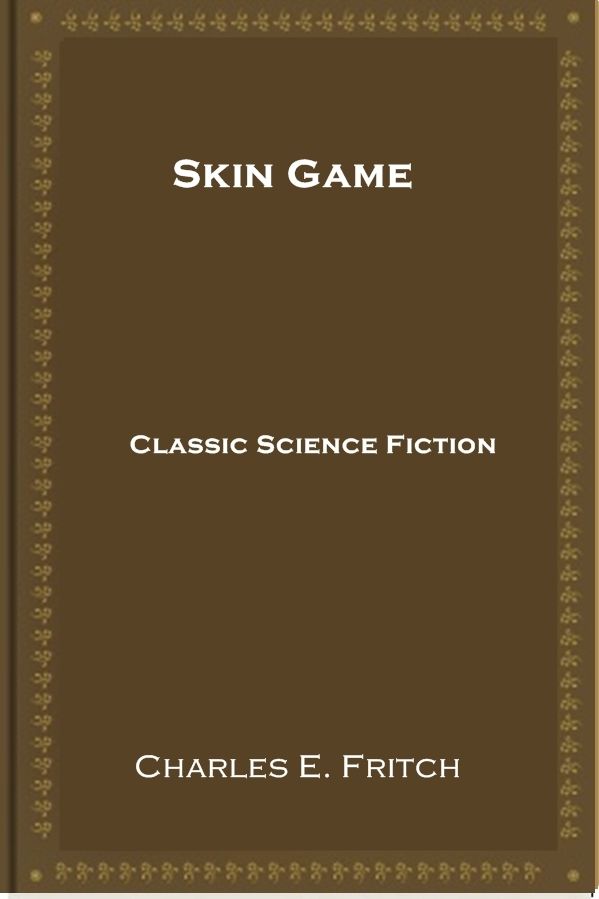 Skin Game
