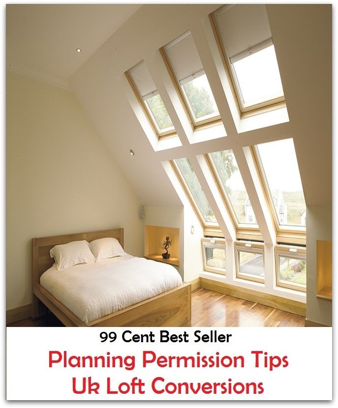 99 Cent Best Seller Planning Permission Tips Uk Loft Conversions ( essay, paper, thesis, dissertation, composition, article, treatise, theory, idea, hypothesis )