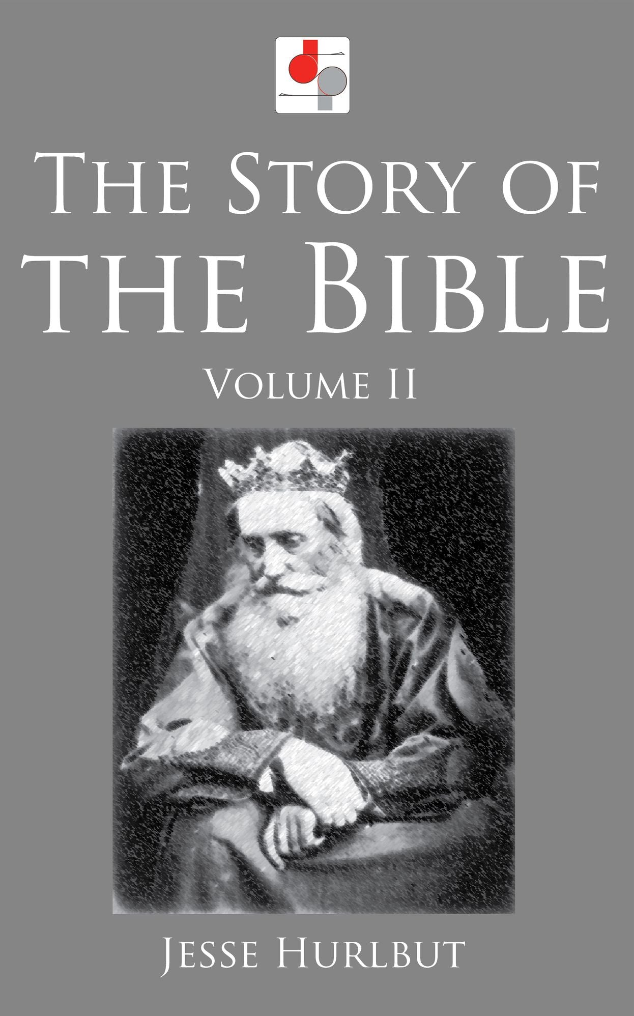 The Story of the Bible - Volume II
