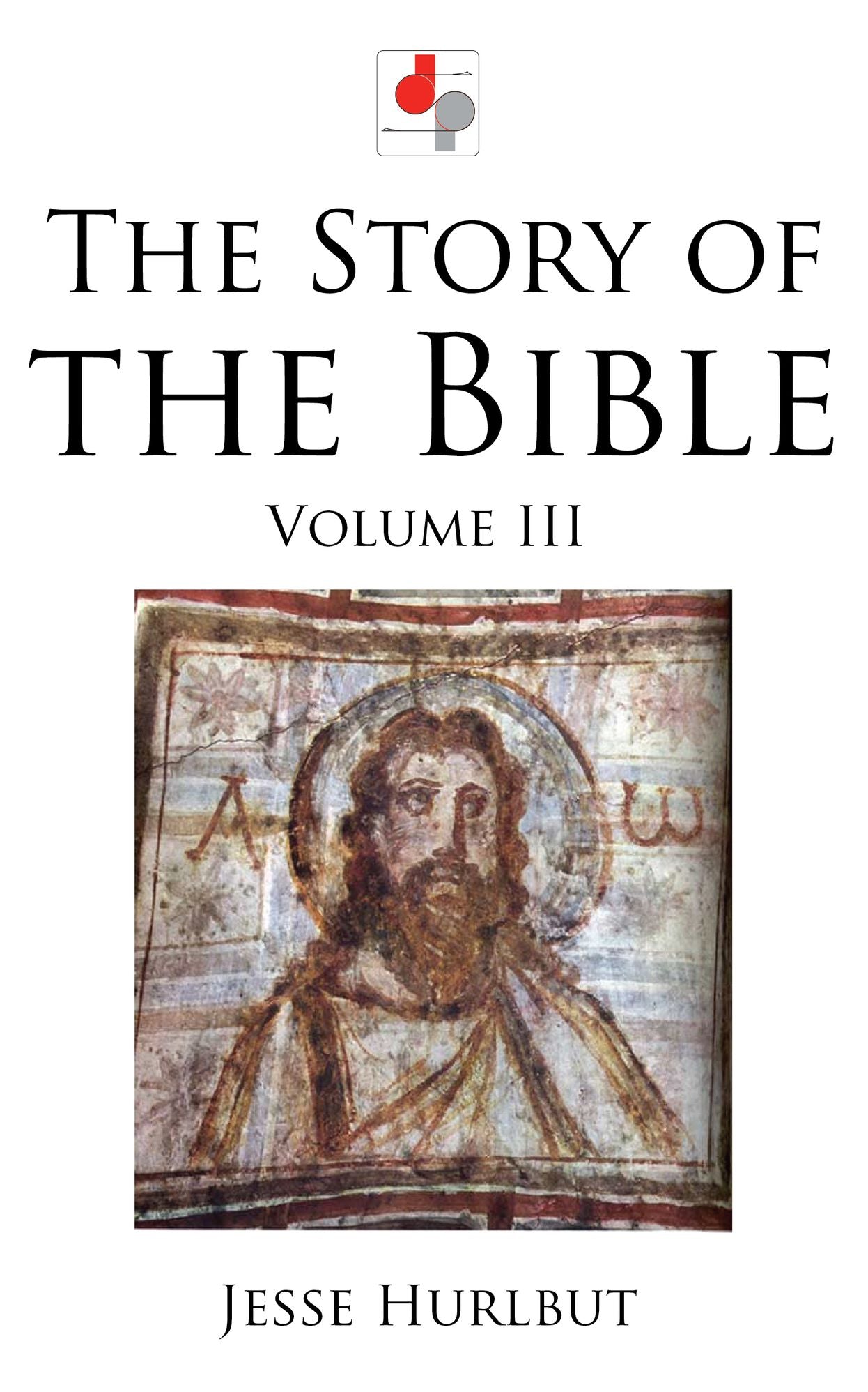 The Story of the Bible - Volume III