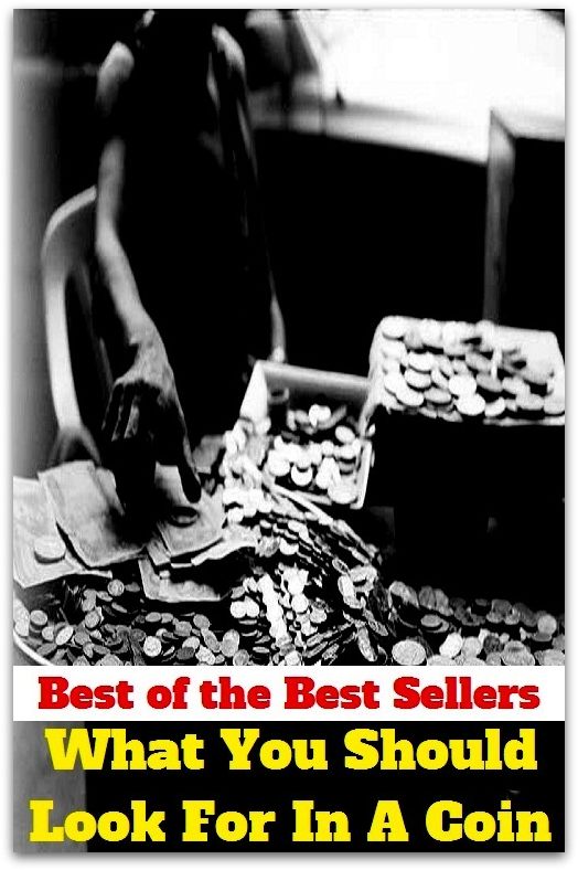 Best of the Best Sellers What You Should Look For In A Coin ( bread, cash, change, chips, coinage, copper, currency, doubloon, dough, gold, jack, mintage )
