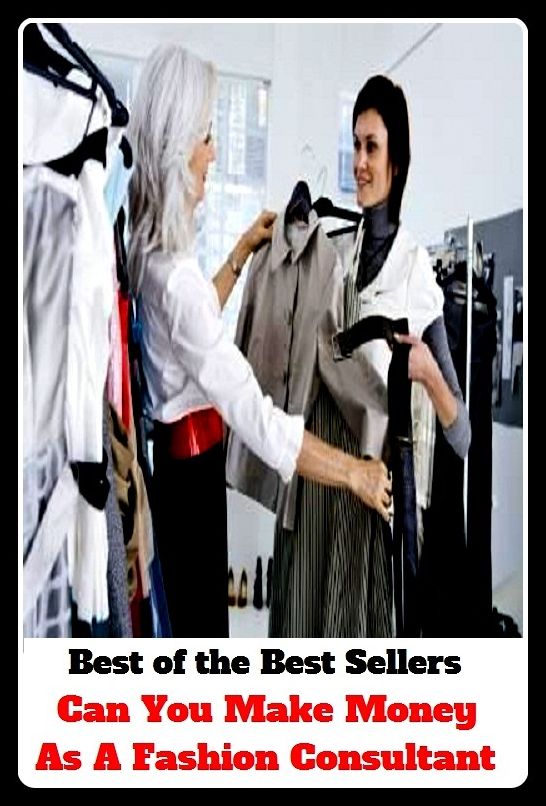 Best of the Best Sellers Can You Make Money As A Fashion Consultant (can man, can of corn, can of worms, can opener, can t happen, can't, can't get enough, can't get you out of my head, can-can, can-do)