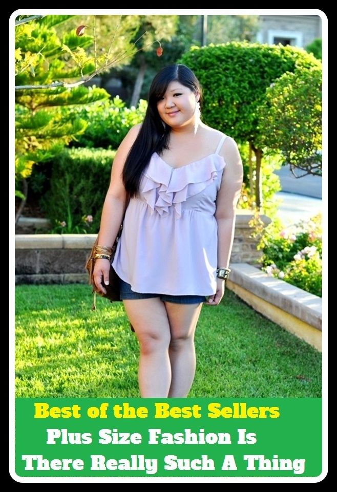 Best of the Best Sellers Plus Size Fashion Is There Really Such A Thing (plus, plus fours, plus one, plus sign, plus size, plus u00e7a change, plus-minus method, plus-minus sign, plush)