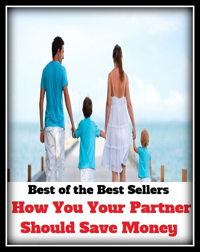 Best of the Best Sellers How You Your Partner Should Save Money (partner, partner in crime, partner nation, partner off, partner relation, partnered, partner less, partners, partners healthcare group, partnership)