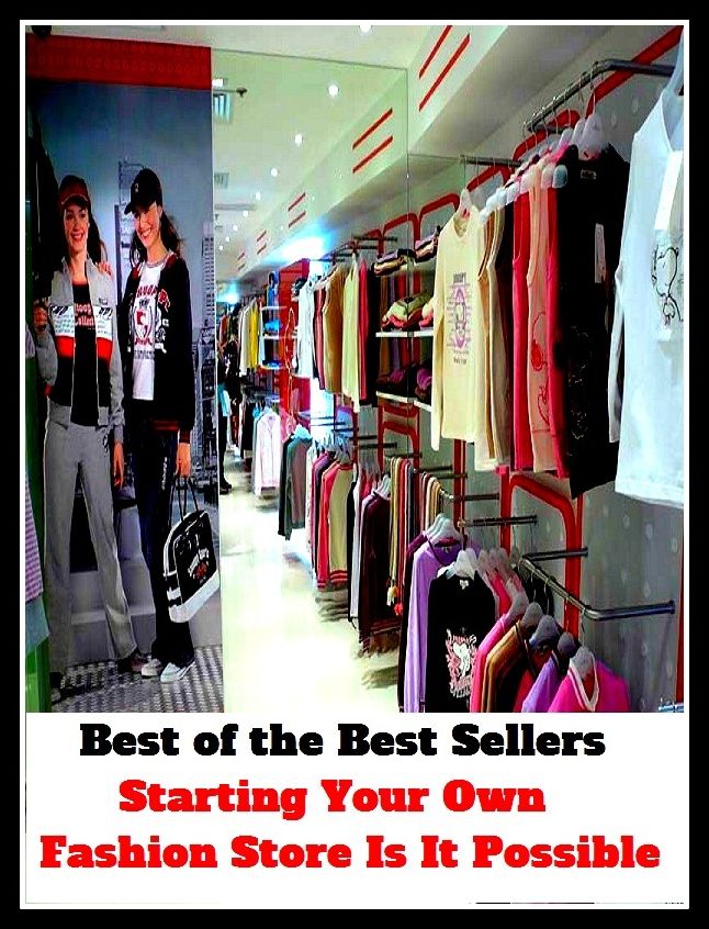 Best of the Best Sellers Starting Your Own Fashion Store Is It Possible (starting point for the bomb run to the target. 3. airborne, starting post, starting signal, starting stalls, starting time, starting-point, startlingly, starfish )