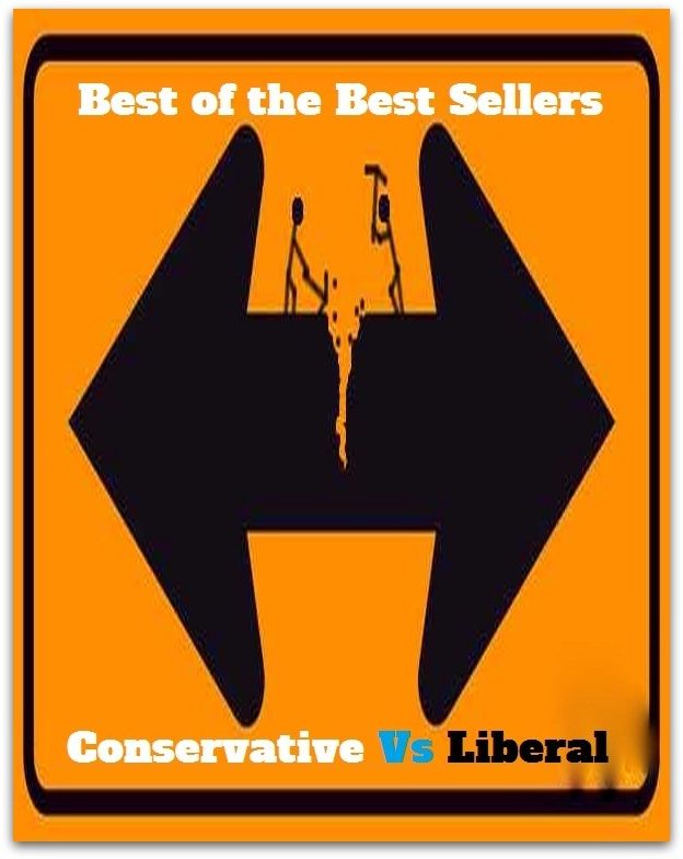 Best of the Best Sellers Conservative Vs Liberal (conservative force, conservative Jew, conservative Judaism, conservative party, conservative treatment, conservatively, conservativeness, conservationism, conservationist, conservative)