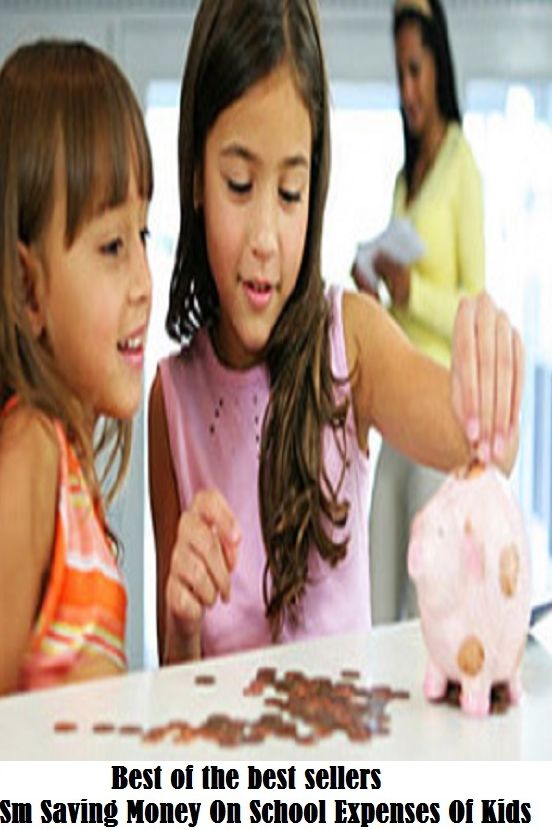 Best of the best sellers Sm Saving Money On School Expenses Of Kids ( budgeting, allocate, calculate, apportion, compute, cost, estimate, predict, ration, allotment, allowance, donation, giving, funding, grant, marketing, saving, banking )