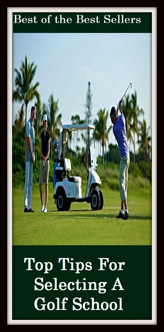 Best of the best sellers Top Tips For Selecting A Golf School (The book Top Tips For Selecting A Golf School comes highly recommended and it's one you'll really enjoy.)