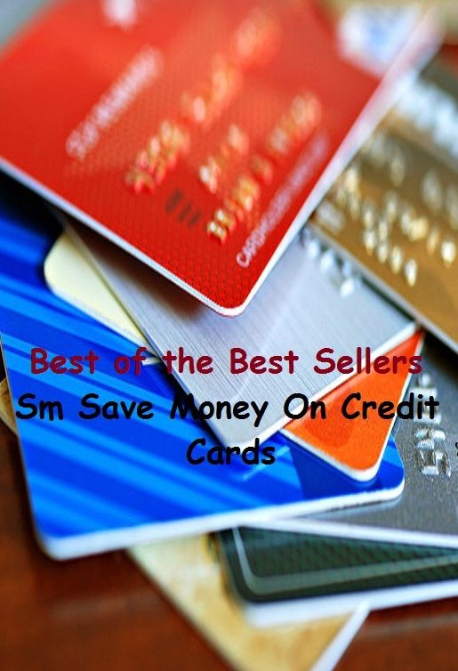 Best of the best sellers Sm Save Money On Credit Cards ( budgeting, allocate, calculate, apportion, compute, cost, estimate, predict, ration, allotment, allowance, donation, giving, funding, grant, marketing, saving, banking )