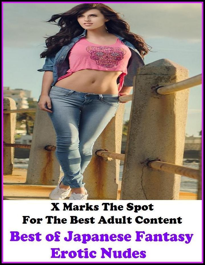Domination:Domination:X Marks The Spot for The Best Adult Books! Best of"Japanese Exotic E Best of"Japanese Fantasy Erotic Nudes" ( Erotic Photography, Erotic Stories, Nude Photos, Bare Ass, Lesbian, She-male, Gay, Fetish, Bondage, Sex, Erotic, Erotica )