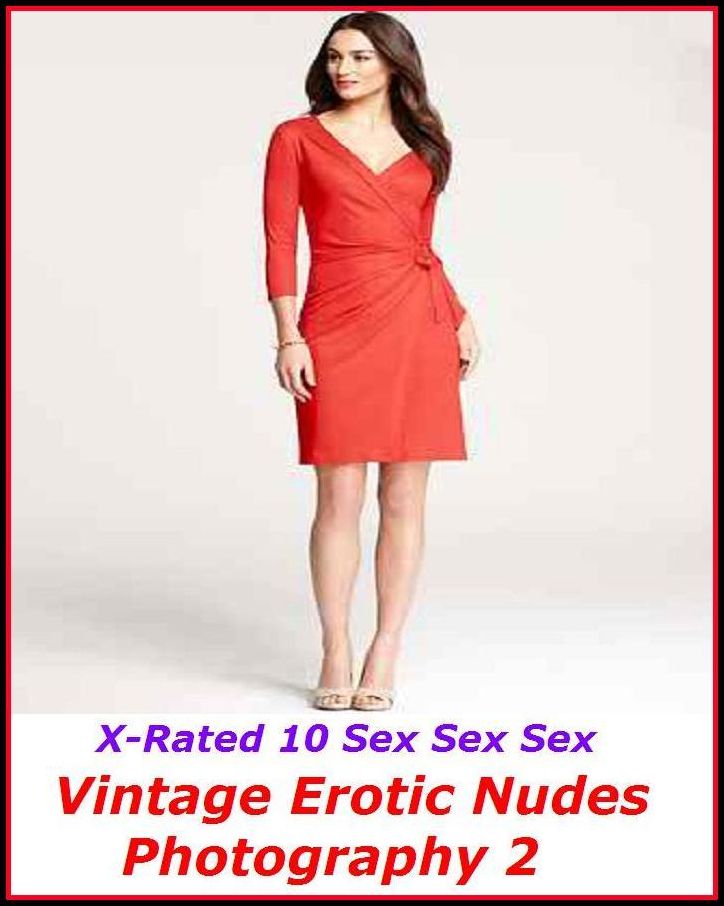 Fetish: X-Rated 10 Sex Sex Sex Vintage Erotic Nudes Photography 2 ( Erotic Photography, Erotic Stories, Nude Photos, Naked , Adult Nudes, Breast, Domination, Bare Ass, Lesbian, She-male )