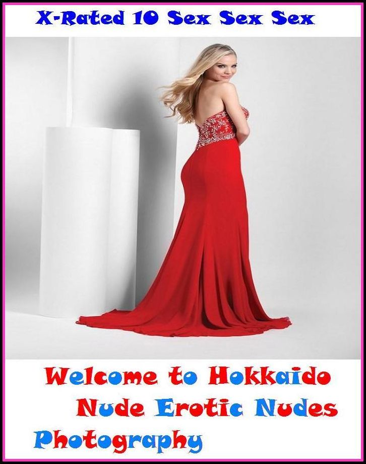 Bondage: X-Rated 10 Sex Sex Sex Welcome to Hokkaido Nude Erotic Nudes Photography ( Erotic Photography, Erotic Stories, Nude Photos, Naked , Adult Nudes, Breast, Domination, Bare Ass, Lesbian, She-male )