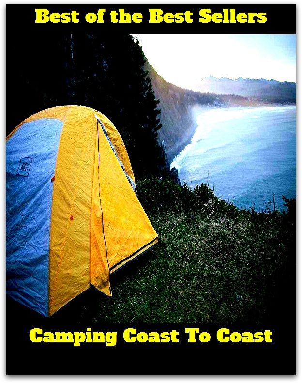 Best of the best sellers Camping Coast To Coast ( travel, driving, excursion, flying, movement, navigation, ride, sailing, sightseeing, tour, trip, journey, amusement, enjoyment, fun, hobby, pleasure, relaxation, refreshment )