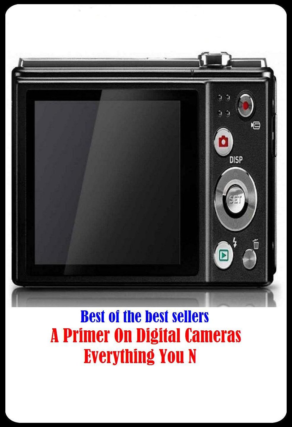 Best of the Best Sellers A Primer On Digital Cameras Everything You N ( fuze, priming, fusee, fuse, primer coat, undercoat, priming, ground, priming coat )