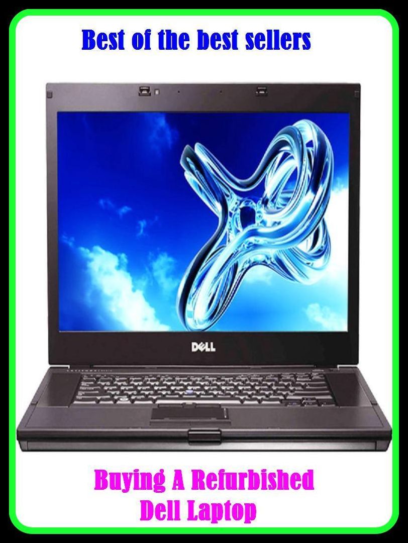 Best of the Best Sellers Buying A Refurbished Dell Laptop (renovate, recondition, rehabilitate, revamp, overhaul, restore, renew, redevelop, rebuild, reconstruct)