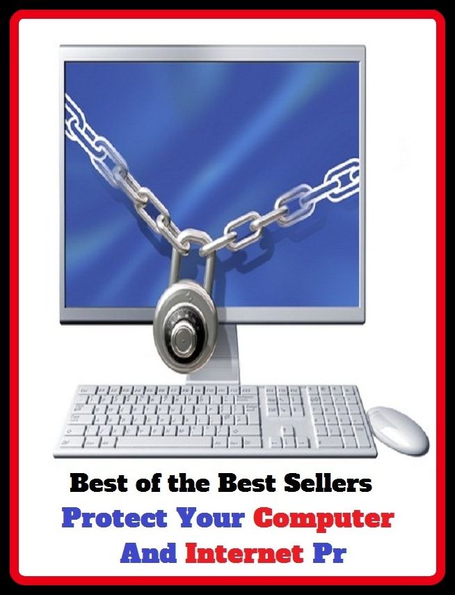Best of the Best Sellers Protect Your Computer And Internet Pr ( abet, watch over, aid, underwrite, armor, take precautions, avail, take care of, bear a hand, support, benefit, spare, bulwark, shield )