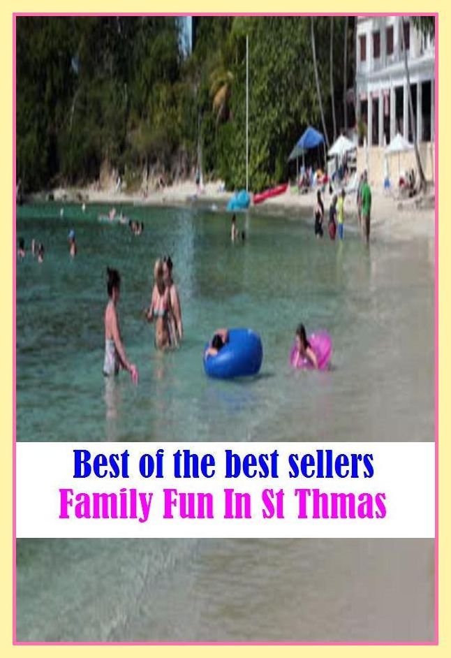 Best of the best sellers Family Fun In St Thmas ( travel, driving, excursion, flying, movement, navigation, ride, sailing, sightseeing, tour, trip, journey, amusement, enjoyment, fun, hobby, pleasure, relaxation, refreshment )
