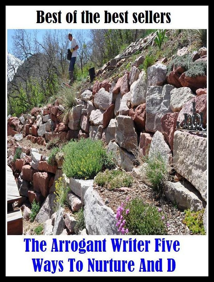Best of the Best Sellers The Arrogant Writer Five Ways To Nurture And D ( haughty, conceited, self-important, egotistic, full of oneself, superior, overbearing, pompous, bumptious, presumptuous, imperious )