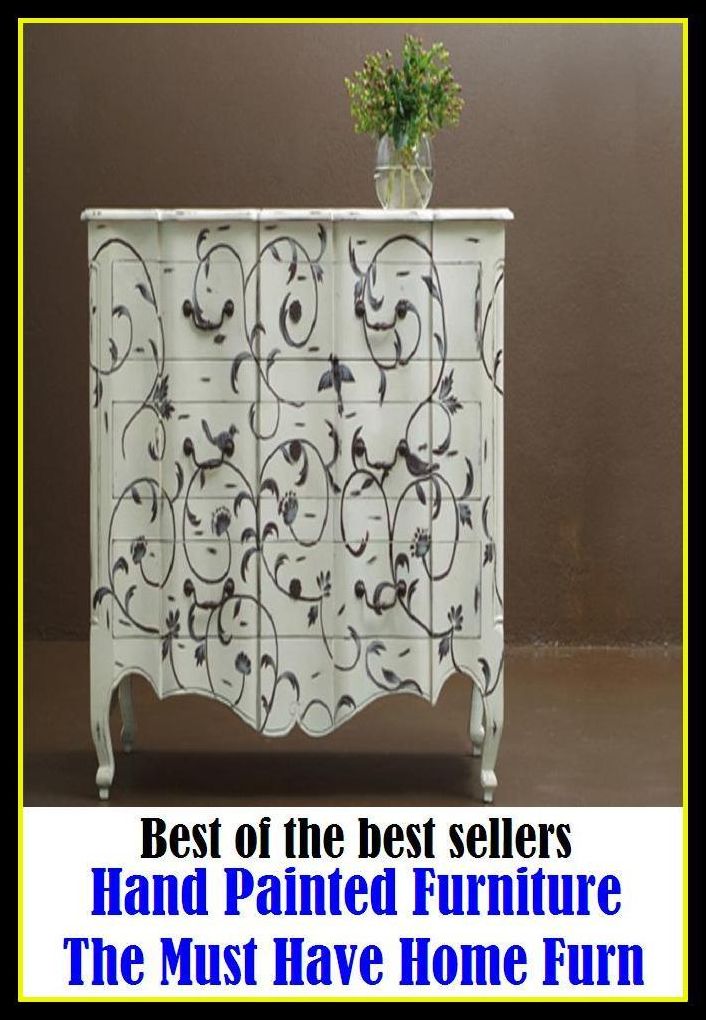 Best of the Best Sellers Hand Painted Furniture The Must Have Home Furn ( ntertype, utensils, Monotype, typesetting, accouterments, things, appliances, tack, appurtenances, stock-in-trade )