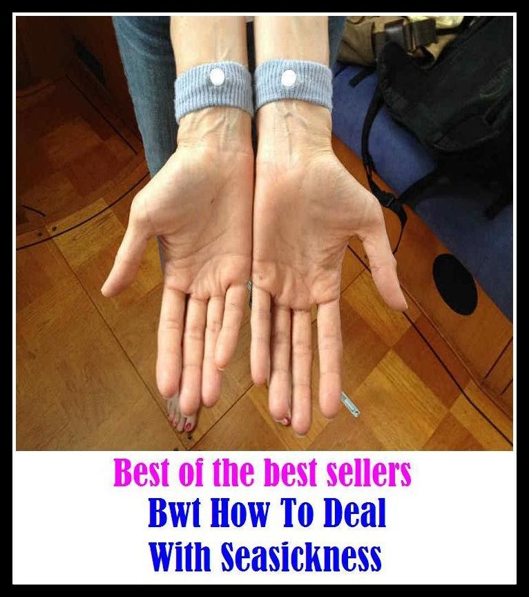 Best of the best sellers Bwt How To Deal With Seasickness ( travel, driving, excursion, flying, movement, navigation, ride, sailing, sightseeing, tour, trip, journey, amusement, enjoyment, fun, hobby, pleasure, relaxation, refreshment )
