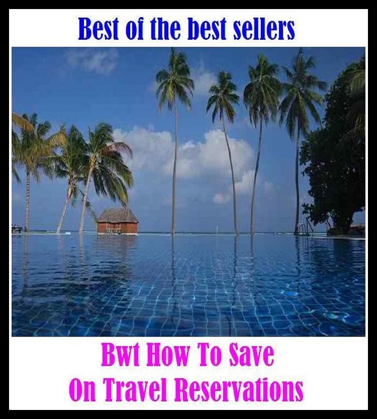 Best of the best sellers Bwt How To Save On Travel Reservations ( travel, driving, excursion, flying, movement, navigation, ride, sailing, sightseeing, tour, trip, journey, amusement, enjoyment, fun, hobby, pleasure, relaxation, refreshment )