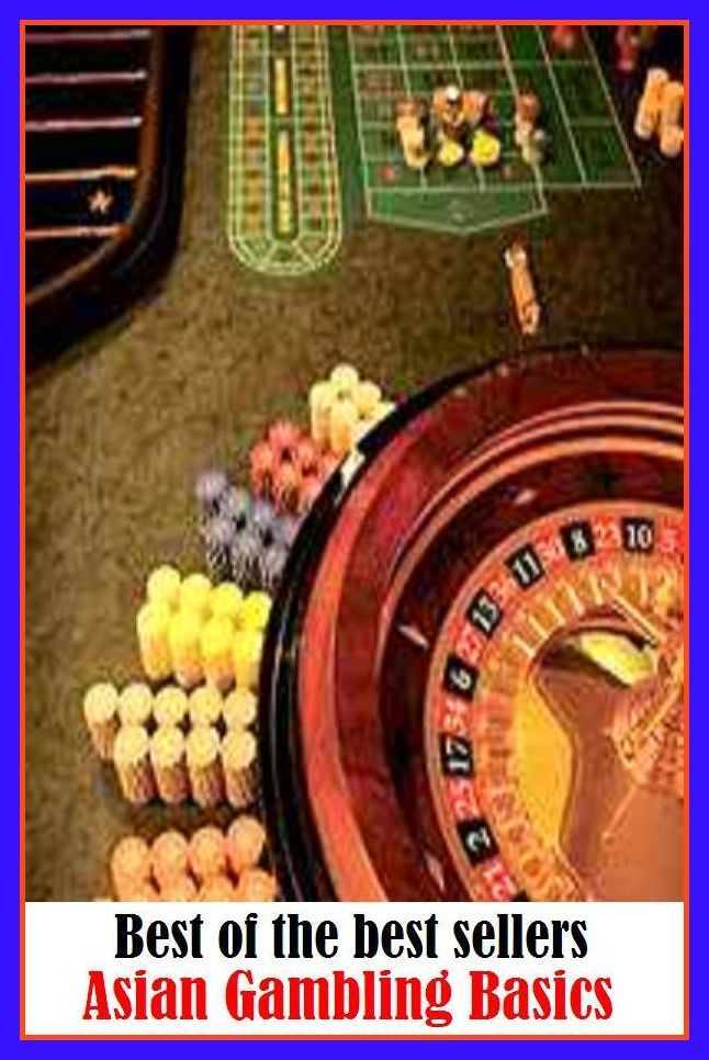 Best of the best sellers Asian Gambling Basics ( bookie, horse racing, Pai Gow, gear, place, retreat, mask, point spread, betting, gambling, gaming, card game, frame, bettor, staking, bookmarker, backer, cardsharp, dicer, player, plunger )