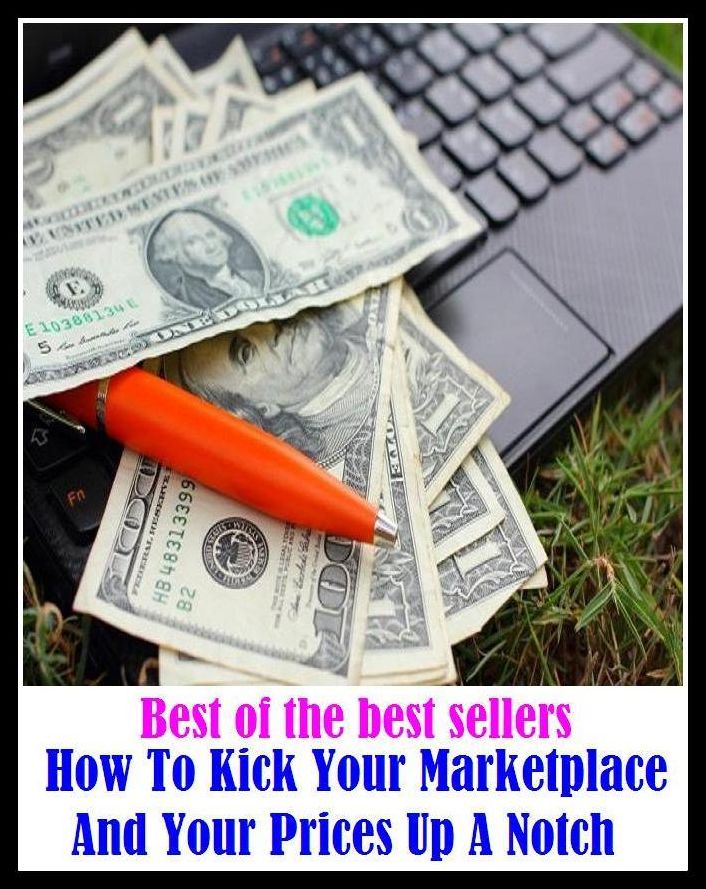 Best of the Best Sellers How To Kick Your Marketplace And Your Prices Up A Notch ( Notch, Vandyke, win, abyss, wadi, achieve, valley, alveolus, underline, arroyo, tread, blaze, tooth, blemish)