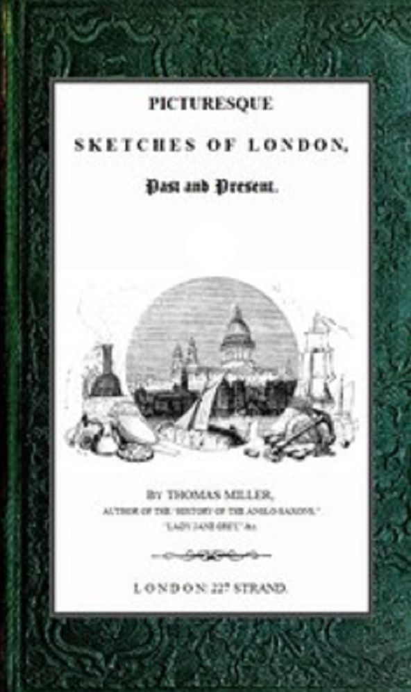 Picturesque Sketches of London, Past and Present