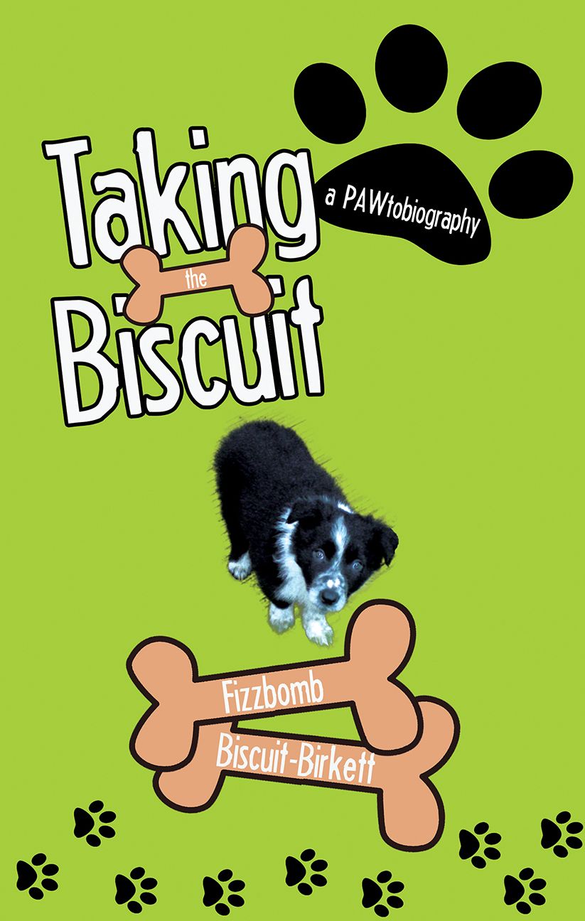 Taking the Biscuit: A Pawtobiography