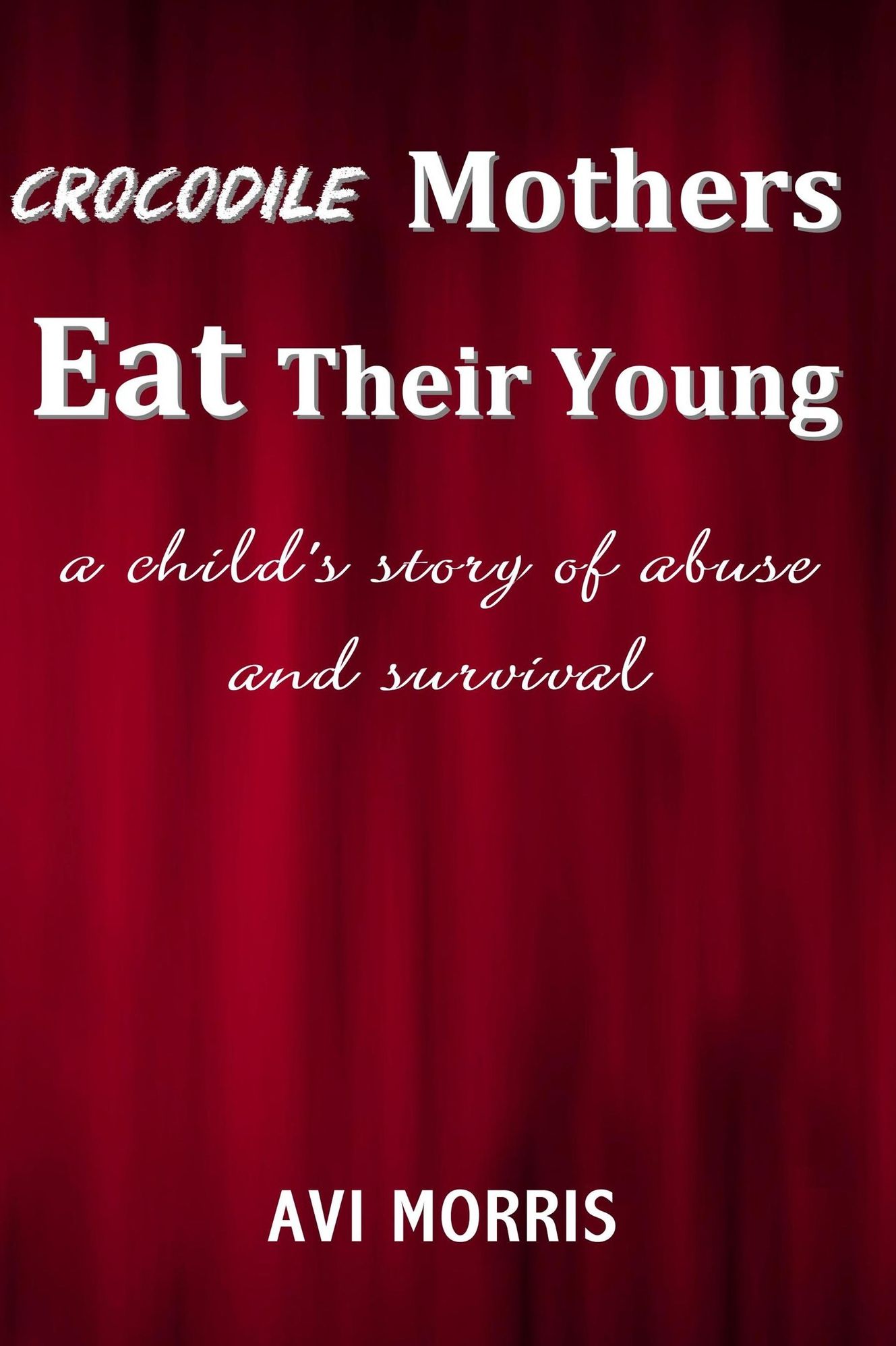 Crocodile Mothers Eat Their Young