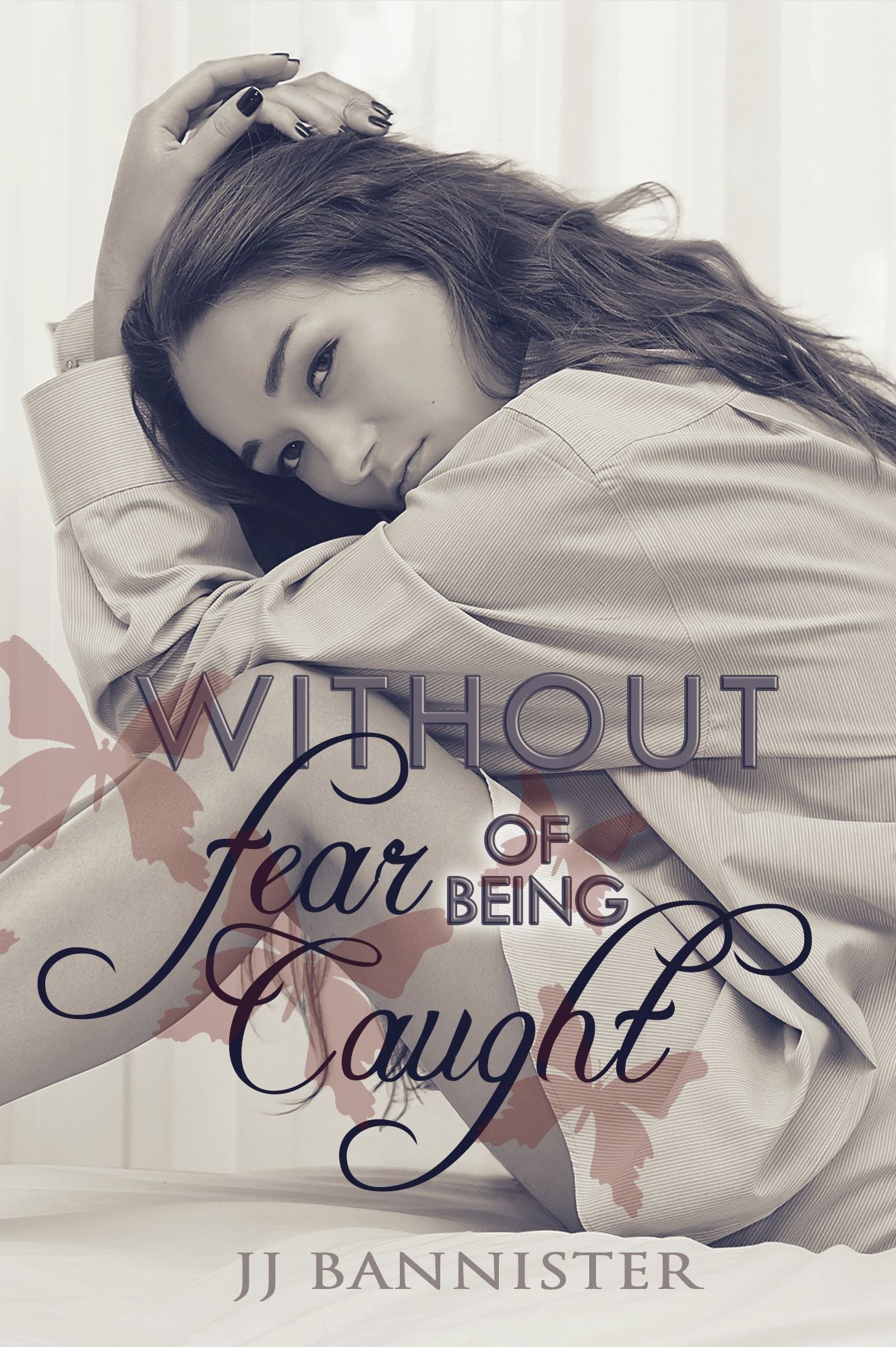 Without Fear Of Being Caught