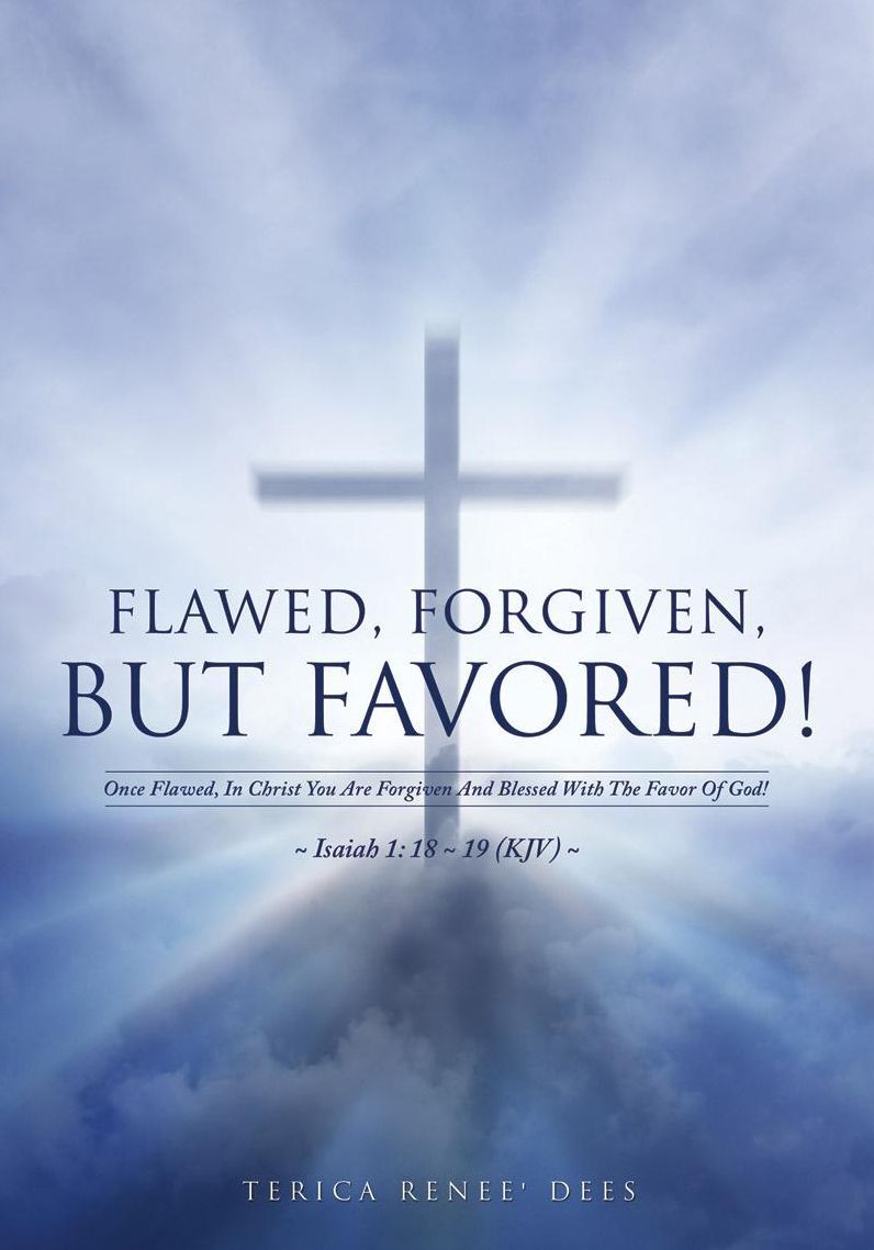 "Flawed, Forgiven, but FAVORED!"