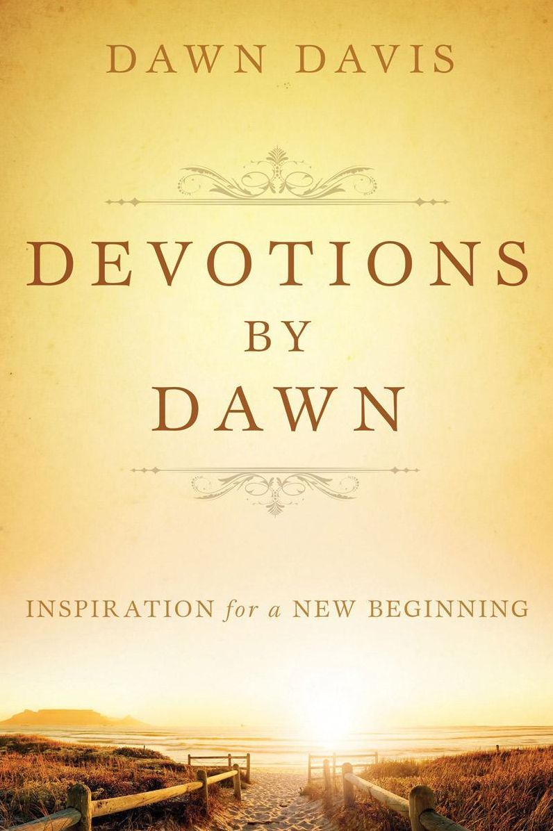 DEVOTIONS BY DAWN