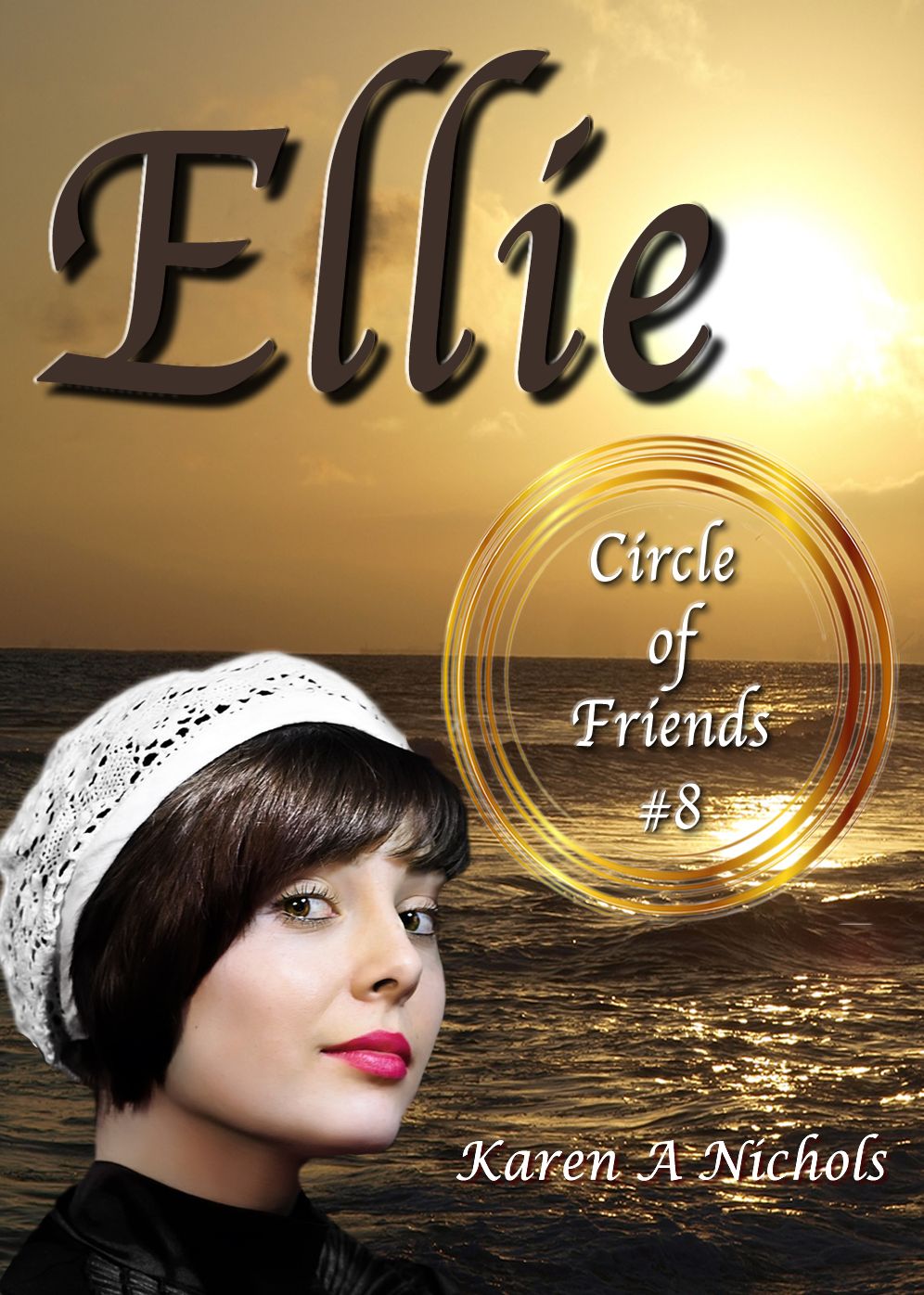 Circle of Friends: #8 Ellie