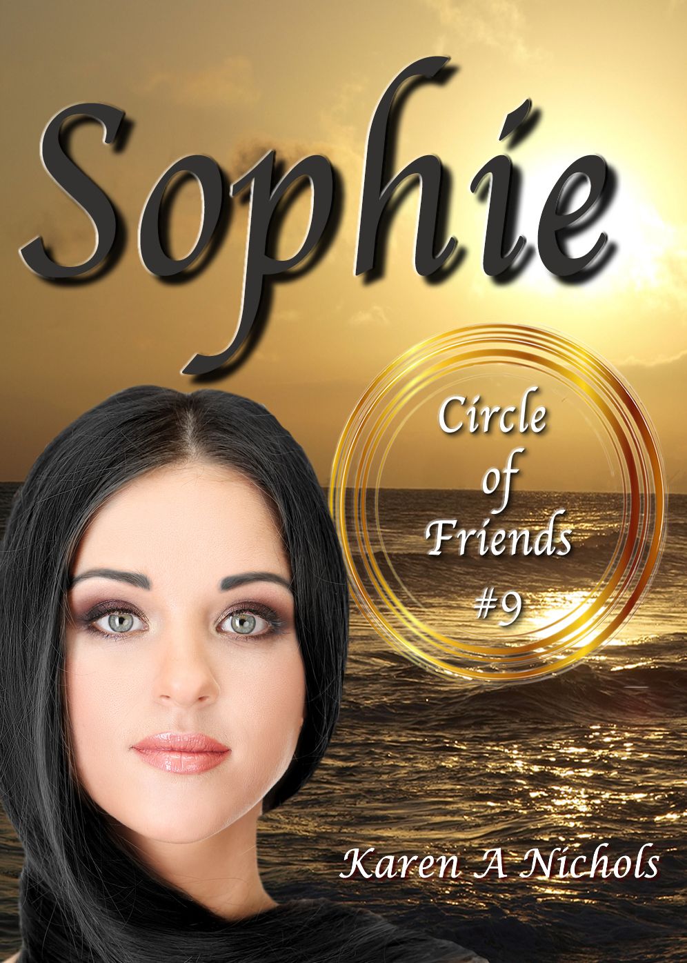 Circle of Friends: #9 Sophie