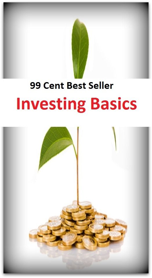 99 Cent Best Seller Investing Basics ( agent, representative, retailer, marketer, dealer, vendor, seller, pusher, salesperson, trader, broker )
