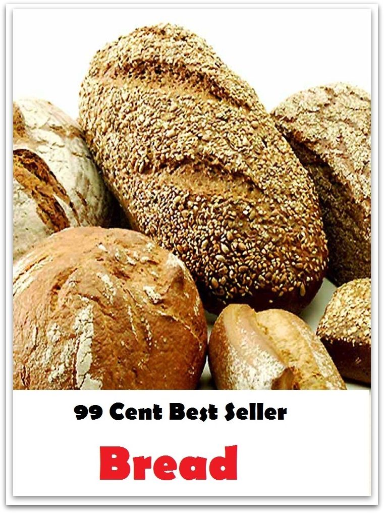 99 Cent Best Seller Have You Been Looking For The Latest Opinion Re ( story, tale, narrative99 Cent Best Seller Bread ( appetizers, bread, cookie, Juice, fruit drink, fruit juice, liquid, sap, fluid, grow, produce, cultivate, breed, nature )