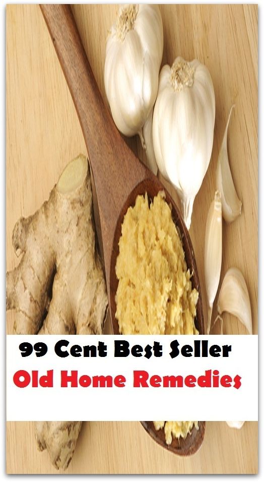 99 Cent Best Seller Old Home Remedies ( drug, formula, medicine, remedy, fix, treatment, action, conduct, behavior, handling, dealing, management, cure, healing )