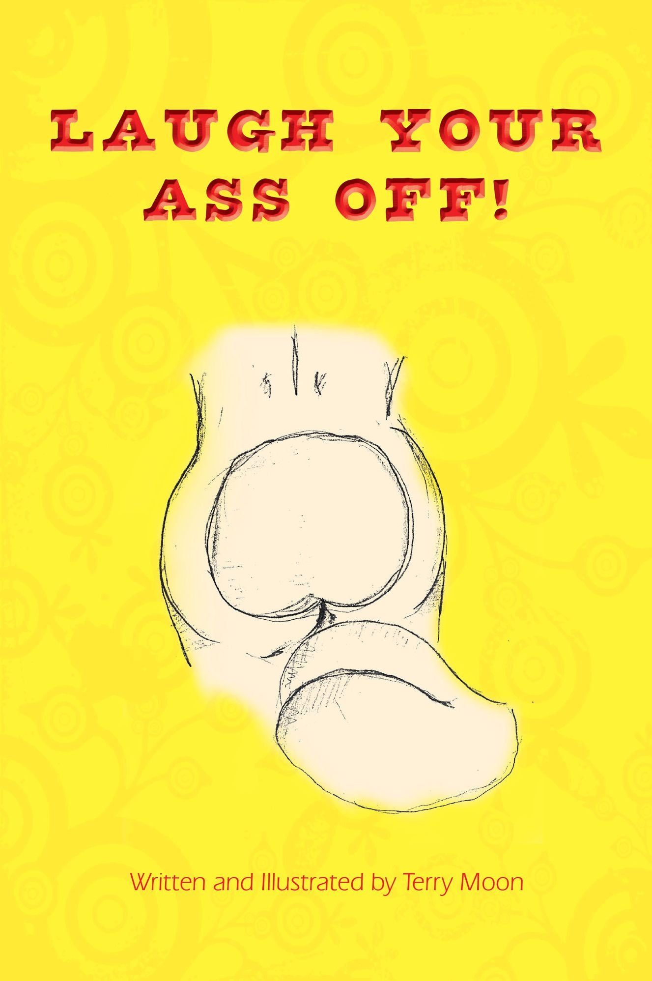 Laugh Your Ass Off