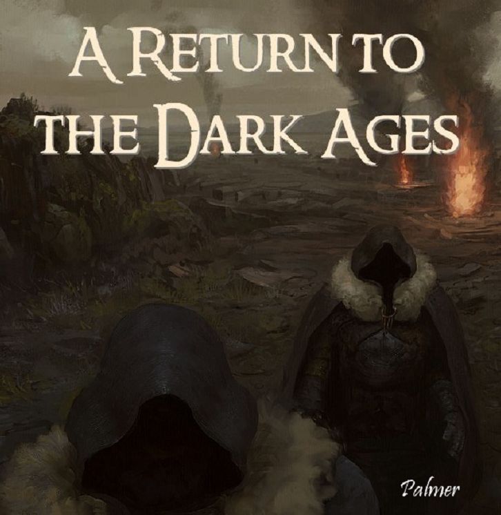 A Return to the Dark Ages