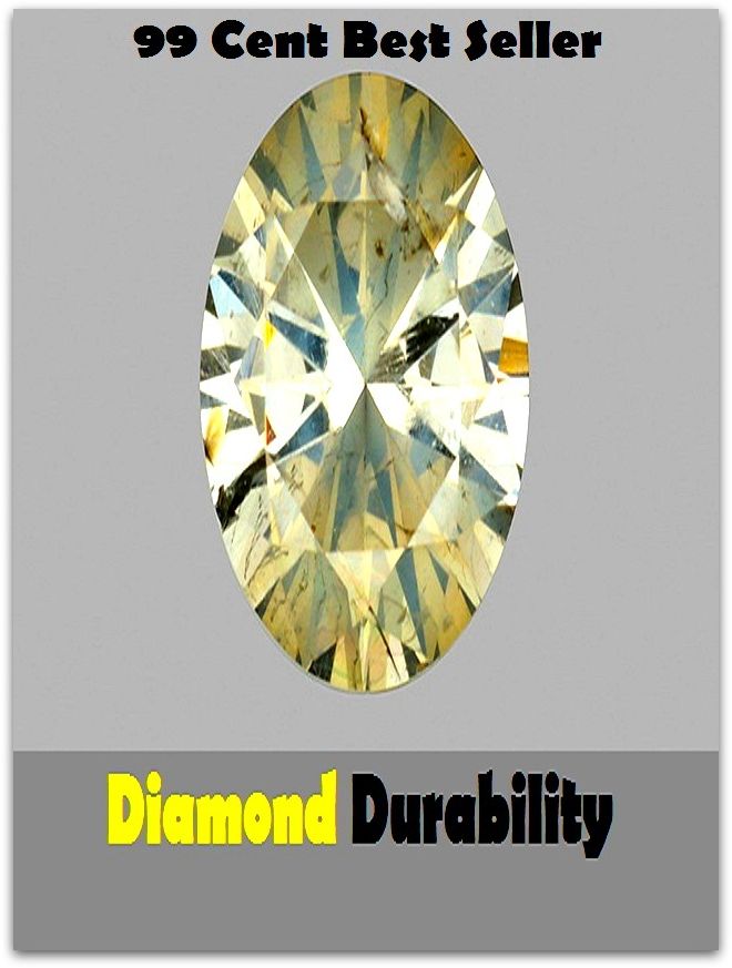 99 Cent Best Seller Diamond Durability ( Learn about diamonds, precious metals, selecting a jewelry gift, Nick Diamond, Diamond Blue, diamond earrings, diamond bracelets, diamond necklaces, diamond pendants, classic diamond jewelry )