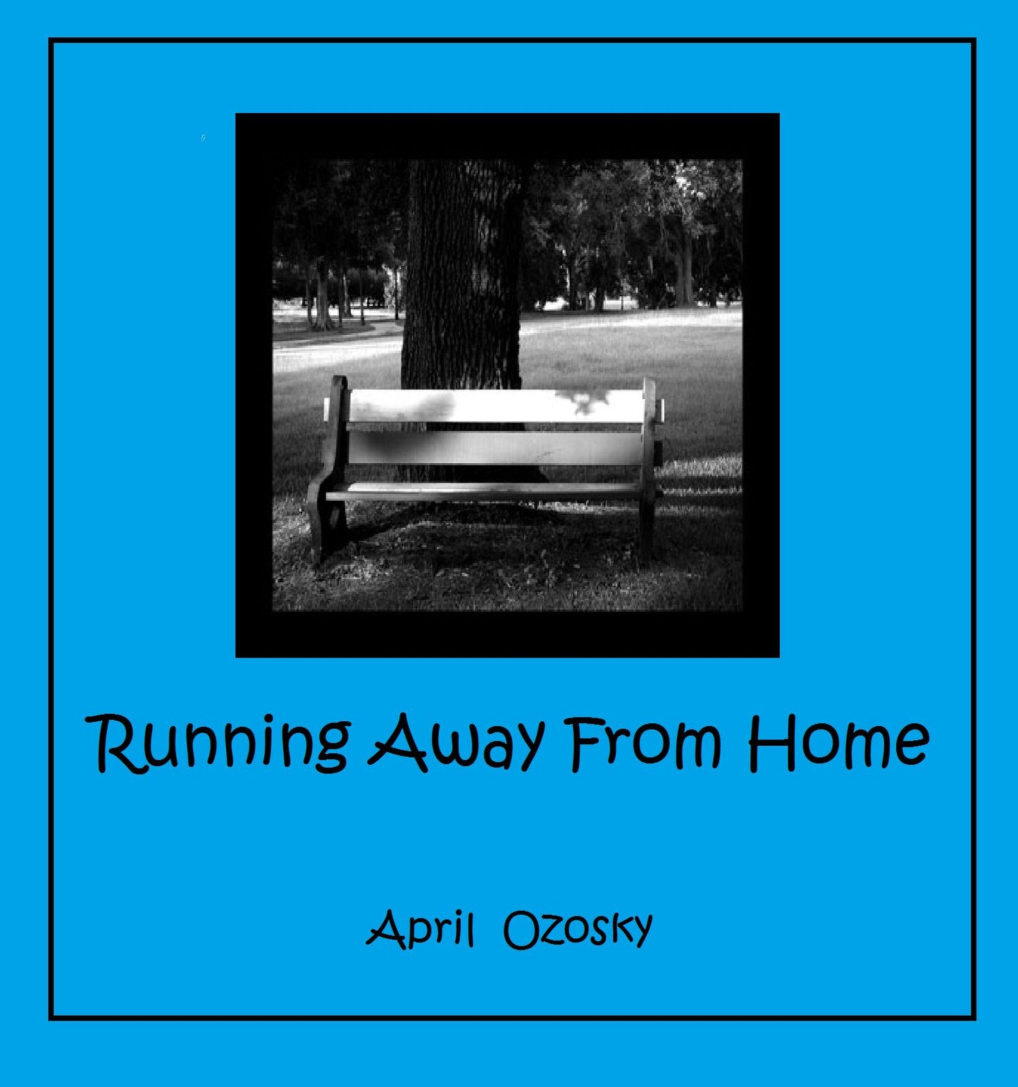 Running Away From Home