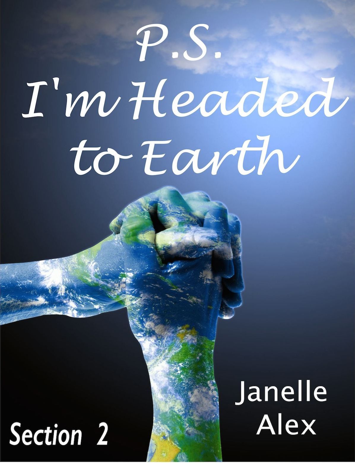 P.S. I'm Headed To Earth Section 2